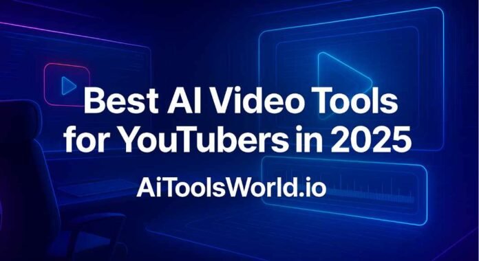 Make another one for topic- Best AI Video Tools for YouTubers in 2025 s Make another one for topic: Best AI Video Tools for YouTubers in 2025