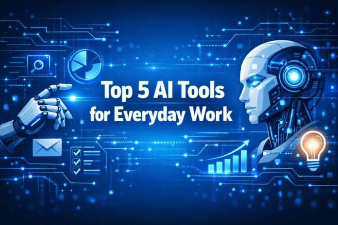 Top 5 AI Tools for Everyday Work-1